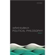 Oxford Studies in Political Philosophy, Volume 2