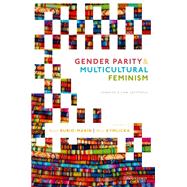 Gender Parity and Multicultural Feminism Towards a New Synthesis