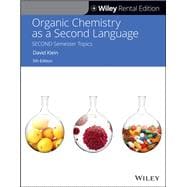Organic Chemistry as a Second Language Second Semester Topics