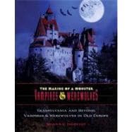 Transylvania and Beyond : Vampires and Werewolves in Old Europe