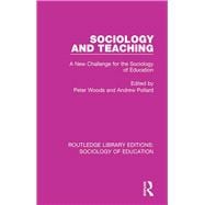 Sociology and Teaching: A New Challenge for the Sociology of Education