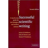 Successful Scientific Writing Full Canadian Binding: A Step-by-Step Guide for the Biological and Medical Sciences