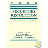 Securities Regulation, 2006: Selected Statutes, Rules, and Forms
