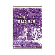 On the Dead Run