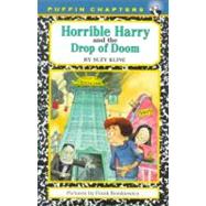 Horrible Harry and the Drop of Doom