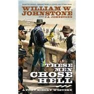 These Men Chose Hell book cover, ISBN 9780786049622