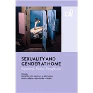 Sexuality and Gender at Home Experience, Politics, Transgression