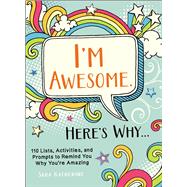 I'm Awesome. Here's Why,9781507209622
