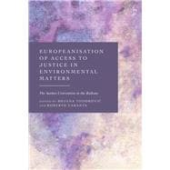 Europeanisation of Access to Justice in Environmental Matters