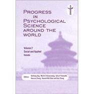 Progress in Psychological Science Around the World. Volume 2: Social and Applied Issues: Proceedings of the 28th International Congress of Psychology