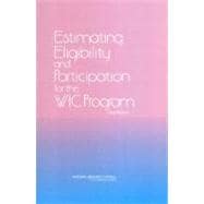 Estimating Eligibility and Participation for the WIC Program : Final Report
