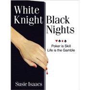 White Knight, Black Nights