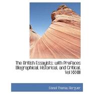 The British Essayists; With Prefaces Biographical, Historical, and Critical, Vol XXXIII