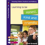 Learning to be Honest, Kind and Friendly for 5 to 7 Year Olds