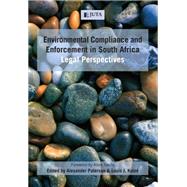 Environmental Compliance and Enforcement in South Africa: Legal Perspectives