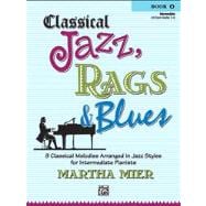 Classical Jazz Rags & Blues, Book 2