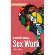 Nonmonogamy and Sex Work A More Than Two Essentials Guide