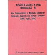 New Developments in Algebraic Geometry, Integrable Systems and Mirror Symmetry (Rims, Kyoto, 2008)