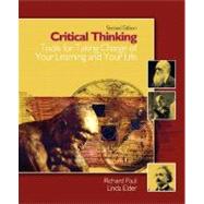 Critical Thinking : Tools for Taking Charge of Your Learning and Your Life