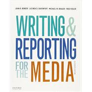 Writing and Reporting for the Media + A Style Guide for News Writers & Editors