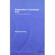 Regionalism in Southeast Asia: To Foster the Political Will