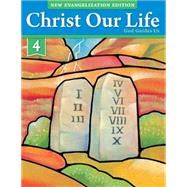 Christ Our Life: Grade 4 Student Book