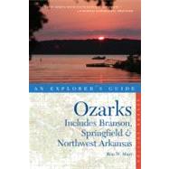 Explorer's Guide Ozarks Includes Branson, Springfield & Northwest Arkansas