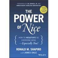 The Power of Nice How to Negotiate So Everyone Wins - Especially You!