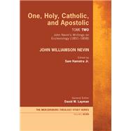 One, Holy, Catholic, and Apostolic