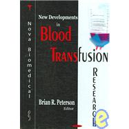New Developments in Blood Transfusion Research