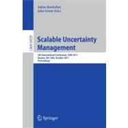 Scalable Uncertainty Management : 5th International Conference, SUM 2011, Dayton, OH, USA, October 10-13, 2011, Proceedings