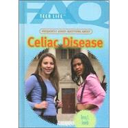 Frequently Asked Questions About Celiac Disease