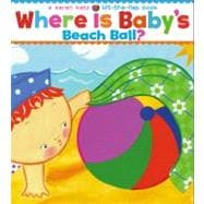 Where Is Baby's Beach Ball? A Lift-the-Flap Book