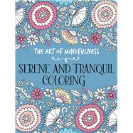 The Art of Mindfulness: Serene and Tranquil Coloring