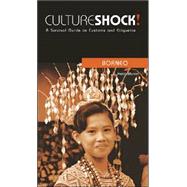 Culture Shock! Borneo