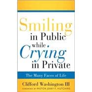 Smiling in Public While Crying in Private