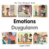 My First Bilingual Book–Emotions (English–Turkish)
