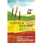 Common Ground The Sharing of Land and Landscapes for Sustainability