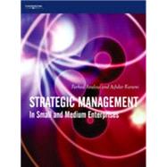 Strategic Management : In Small and Medium Enterprises