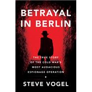 Betrayal in Berlin
