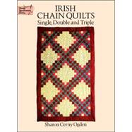 Irish Chain Quilts Single, Double and Triple