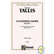 16 Cantiones Sacrae (in Manus Tuas and Others) : 5-7 Part, a cappella (Latin Language Edition)
