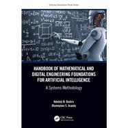 Handbook of Mathematical and Digital Engineering Foundations for Artificial Intelligence