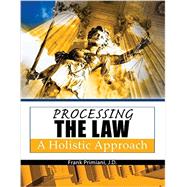 Processing the Law: A Holistic Approach