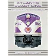 Atlantic Coast Line: The Standard Railroad of the South