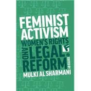 Feminist Activism, Women's Rights and Legal Reform