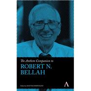 The Anthem Companion to Robert N. Bellah