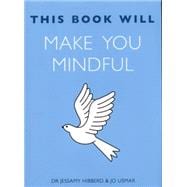 This Book Will Make You Mindful