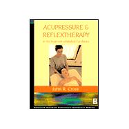 Acupressure and Reflextherapy in the Treatment of Medical Conditions : Clinical Applications in the Treatment of Disease