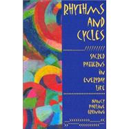 Rhythms and Cycles : Human Basics According to World Religions